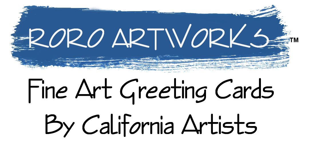 RoRo Artworks Fine Ar Greeting Cards By California Artists